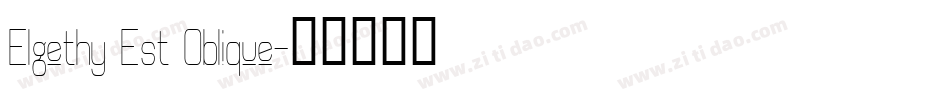 Elgethy Est Oblique字体转换